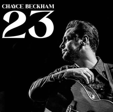 Chayce beckham 23 - Discover 23 by Chayce Beckham. Find album reviews, track lists, credits, awards and more at AllMusic.
